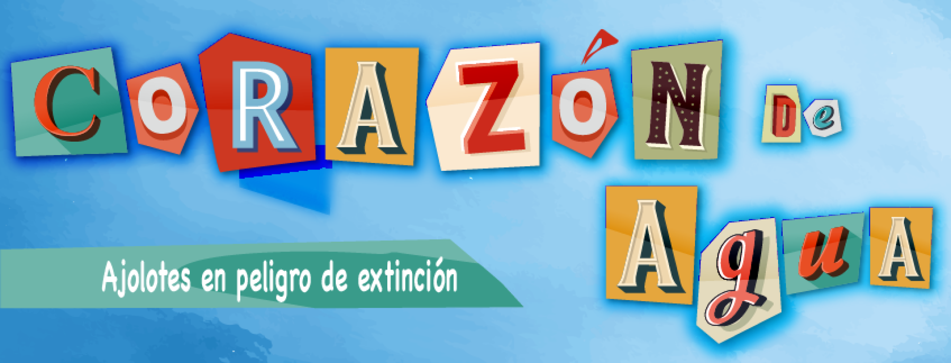 Ayólotl: Corazón de agua - Header 0